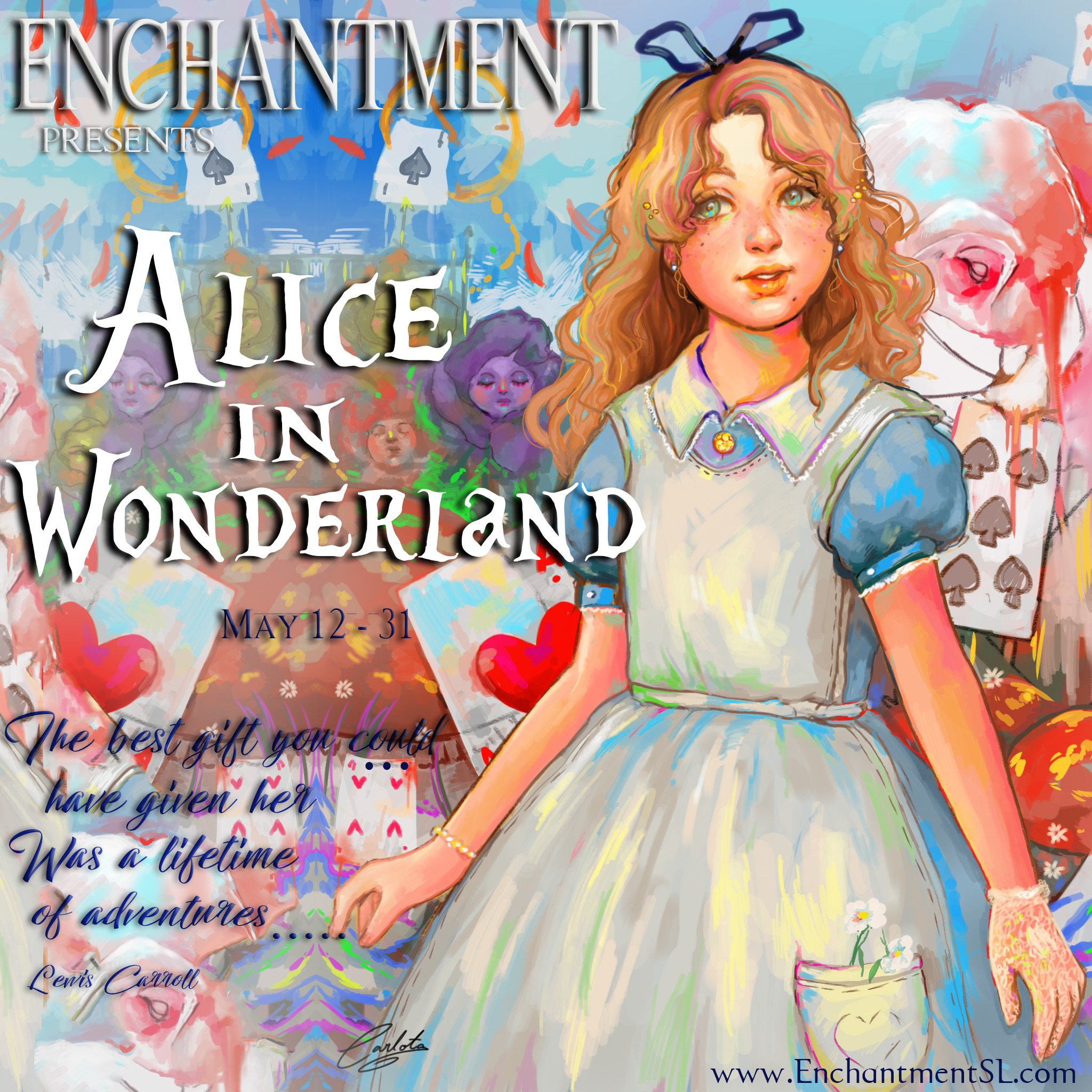 Enchantment - Alice in Wonderland - May 12 to 31 jpeg Enchantment - Alice in Wonderland - May 12 to 31 jpeg