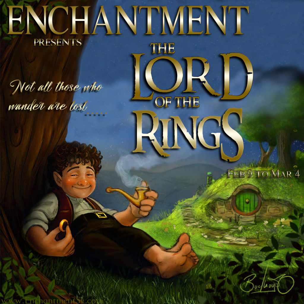 Enchantment ~ Lord of the Rings ~ Feb. 9. 2019 Enchantment ~ Lord of the Rings ~ Feb. 9. 2019